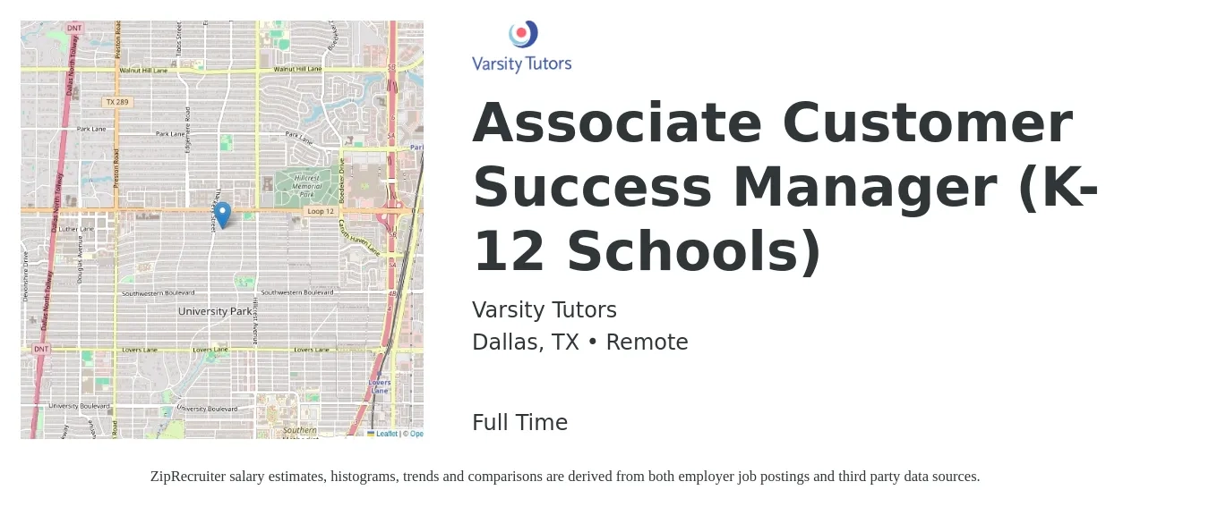 Varsity Tutors job posting for a Associate Customer Success Manager (K-12 Schools) in Dallas, TX with a salary of $58,900 to $97,900 Yearly with a map of Dallas location.