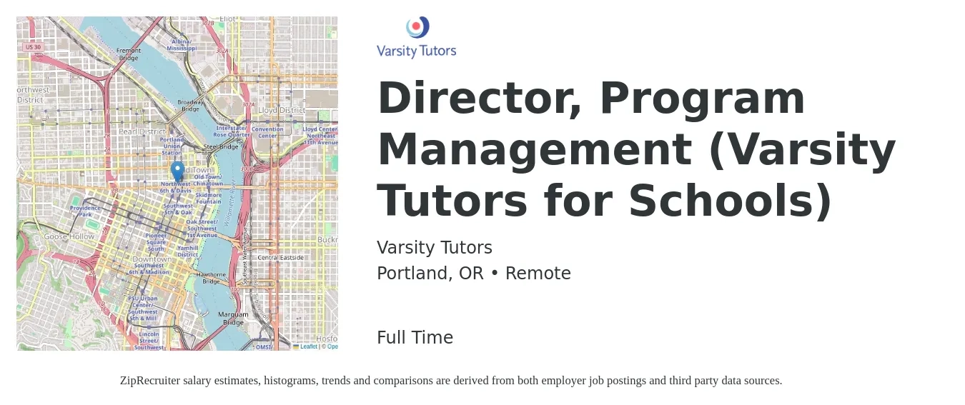 Varsity Tutors job posting for a Director, Program Management (Varsity Tutors for Schools) in Portland, OR with a salary of $90,100 to $123,500 Yearly with a map of Portland location.