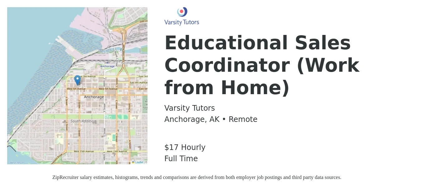 Varsity Tutors job posting for a Educational Sales Coordinator (Work from Home) in Anchorage, AK with a salary of $18 Hourly with a map of Anchorage location.