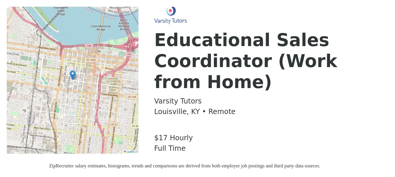 Varsity Tutors job posting for a Educational Sales Coordinator (Work from Home) in Louisville, KY with a salary of $18 Hourly with a map of Louisville location.