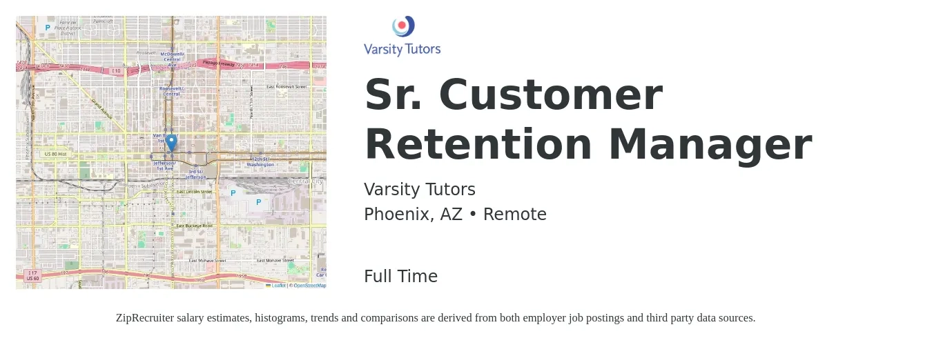 Varsity Tutors job posting for a Sr. Customer Retention Manager in Phoenix, AZ with a salary of $40,700 to $69,500 Yearly with a map of Phoenix location.