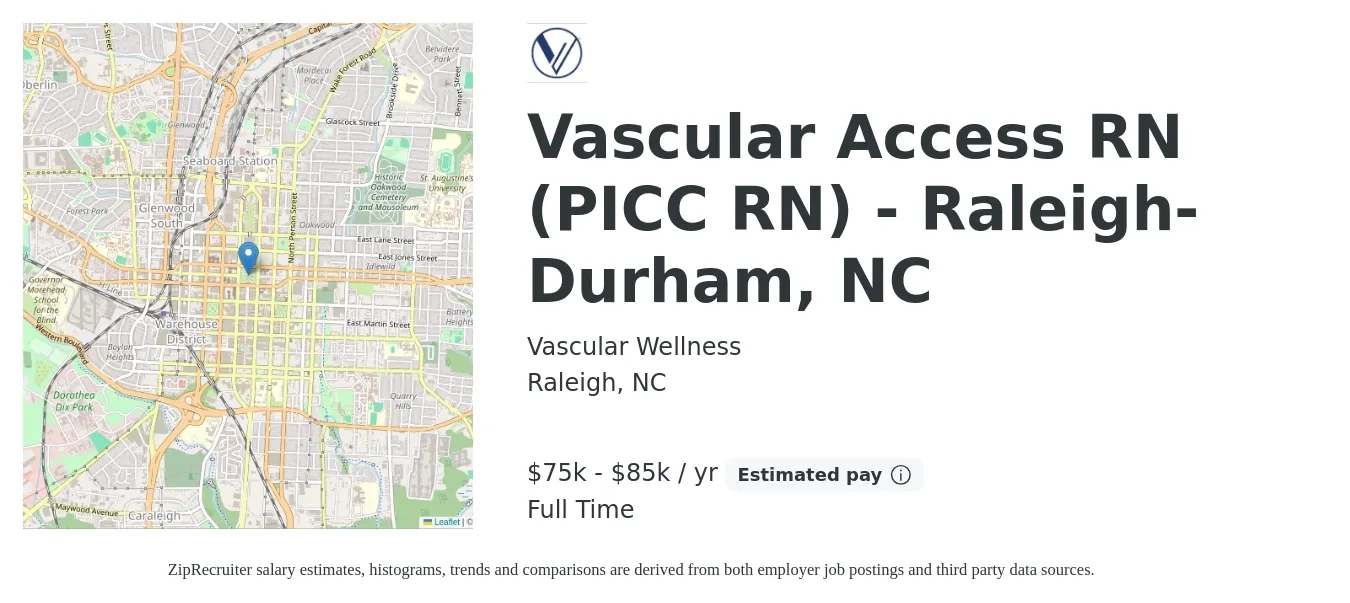 Vascular Wellness job posting for a Vascular Access RN (PICC RN) - Raleigh-Durham, NC in Raleigh, NC with a salary of $75,000 to $85,000 Yearly with a map of Raleigh location.