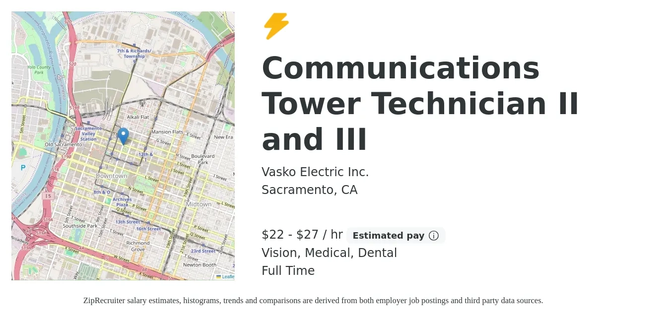 Vasko Electric Inc. job posting for a Communications Tower Technician II and III in Sacramento, CA with a salary of $23 to $29 Hourly and benefits including medical, pto, retirement, vision, dental, and life_insurance with a map of Sacramento location.