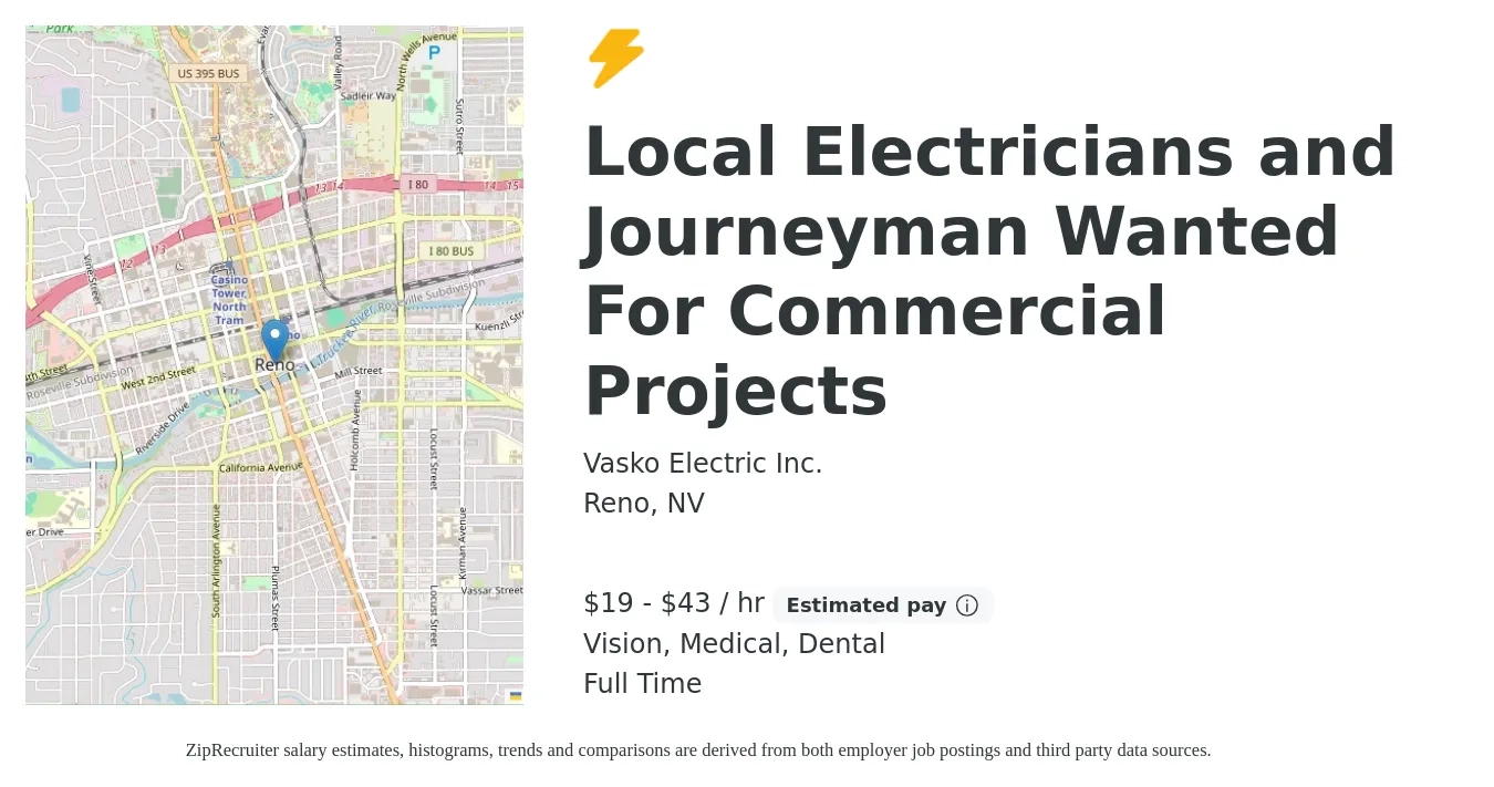 Vasko Electric Inc. job posting for a Local Electricians and Journeyman Wanted For Commercial Projects in Reno, NV with a salary of $20 to $45 Hourly and benefits including dental, life_insurance, medical, pto, retirement, and vision with a map of Reno location.