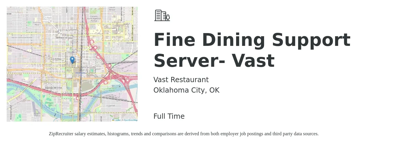 Vast Restaurant job posting for a Fine Dining Support Server- Vast in Oklahoma City, OK with a salary of $11 to $24 Hourly with a map of Oklahoma City location.