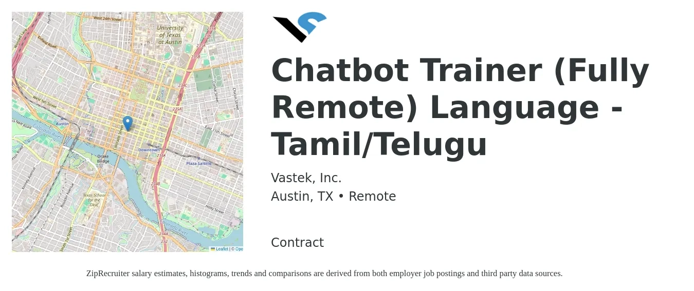 Vastek, Inc. job posting for a Chatbot Trainer (Fully Remote) Language -Tamil/Telugu in Austin, TX with a salary of $20 to $37 Hourly with a map of Austin location.