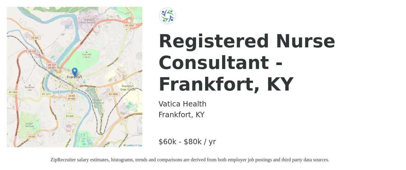 Vatica Health job posting for a Registered Nurse Consultant - Frankfort, KY in Frankfort, KY with a salary of $60,000 to $80,000 Yearly with a map of Frankfort location.