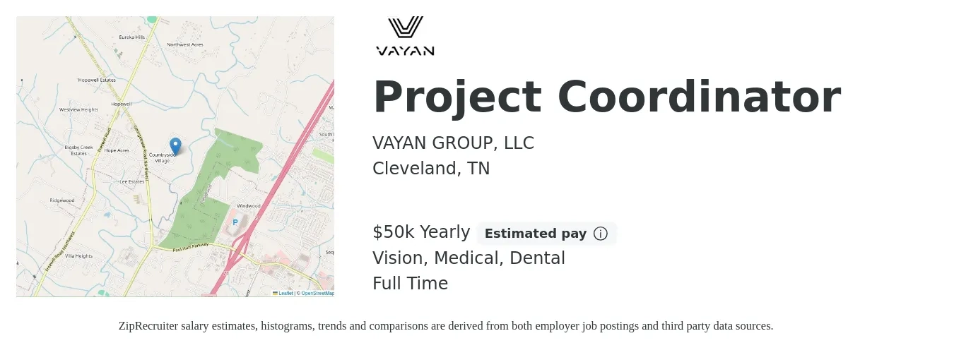VAYAN GROUP, LLC job posting for a Project Coordinator in Cleveland, TN with a salary of $50,000 Yearly and benefits including vision, dental, life_insurance, and medical with a map of Cleveland location.