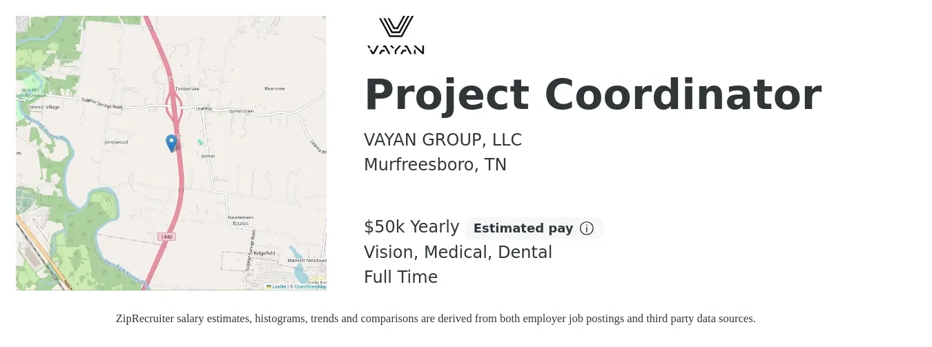VAYAN GROUP, LLC job posting for a Project Coordinator in Murfreesboro, TN with a salary of $50,000 Yearly and benefits including vision, dental, life_insurance, and medical with a map of Murfreesboro location.