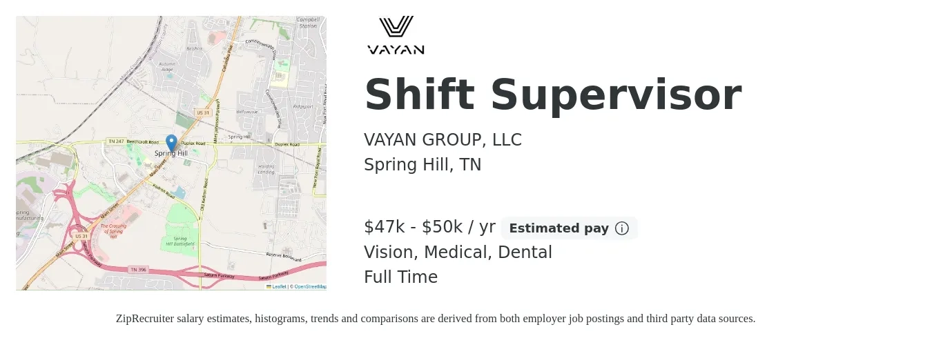 VAYAN GROUP, LLC job posting for a Shift Supervisor in Spring Hill, TN with a salary of $47,000 to $50,000 Yearly and benefits including life_insurance, medical, vision, and dental with a map of Spring Hill location.