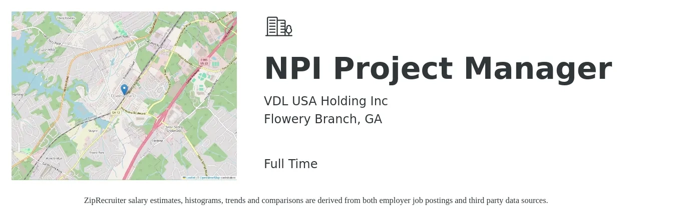 VDL USA Holding Inc job posting for a NPI Project Manager in Flowery Branch, GA with a salary of $72,000 to $112,800 Yearly with a map of Flowery Branch location.