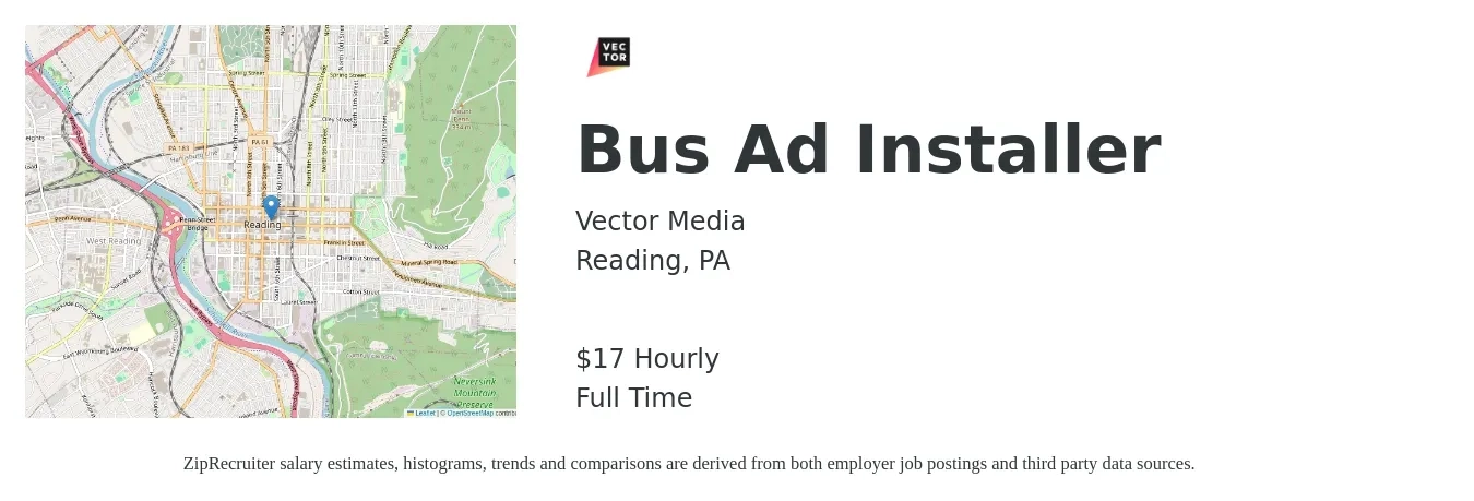 Vector Media job posting for a Bus Ad Installer in Reading, PA with a salary of $18 to $36 Hourly and benefits including pto, retirement, vision, dental, life_insurance, and medical with a map of Reading location.