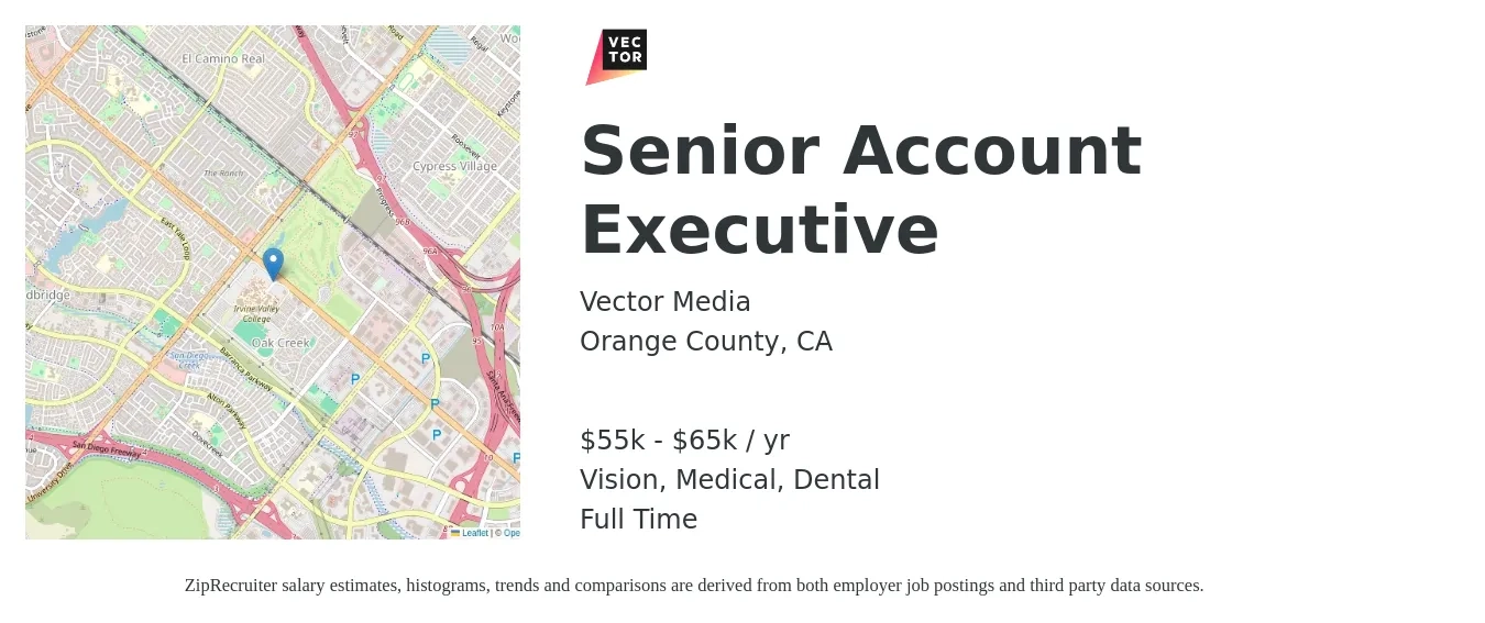 Vector Media job posting for a Senior Account Executive in Orange County, CA with a salary of $55,000 to $65,000 Yearly and benefits including retirement, vision, dental, life_insurance, medical, and pto with a map of Orange County location.