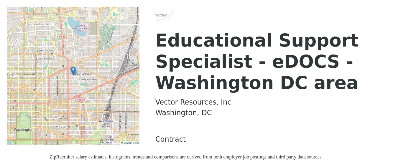 Vector Resources, Inc job posting for a Educational Support Specialist - eDOCS - Washington DC area in Washington, DC with a salary of $21 to $34 Hourly with a map of Washington location.