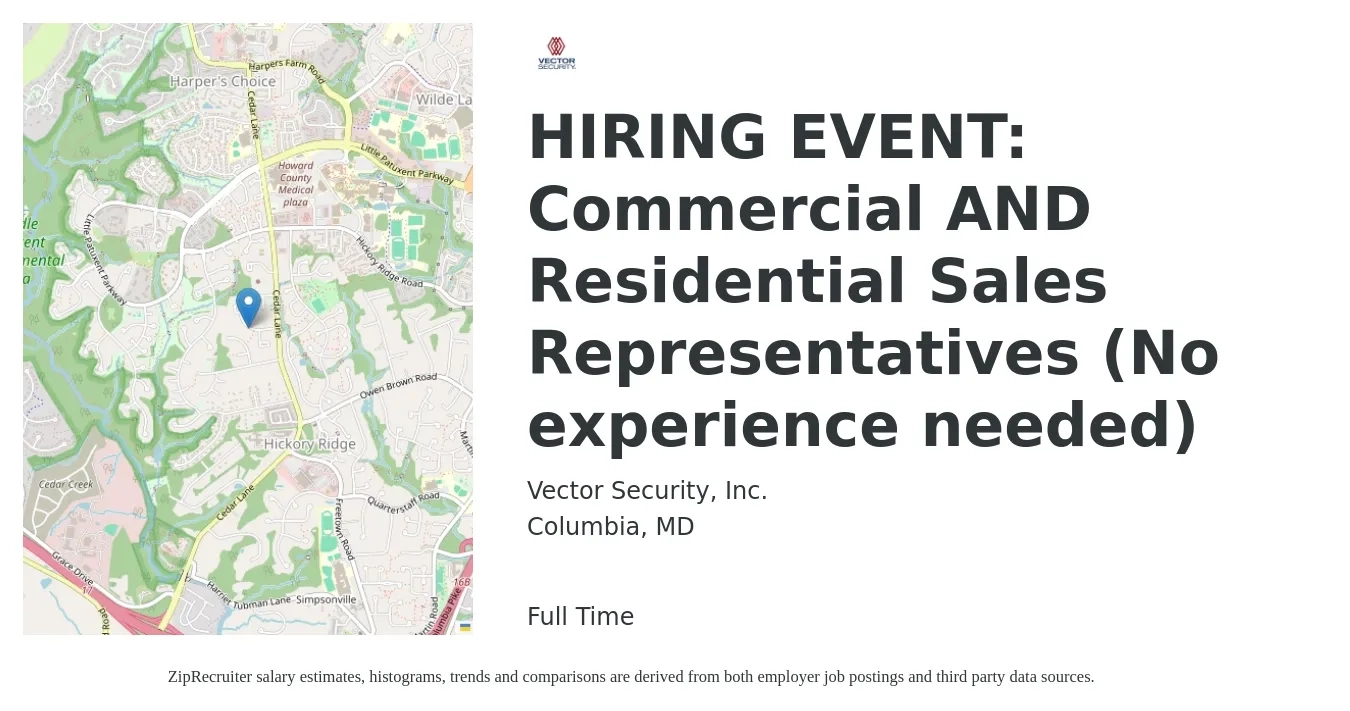 Vector Security job posting for a HIRING EVENT: Commercial AND Residential Sales Representatives (No experience needed) in Columbia, MD with a salary of $49,200 to $75,800 Yearly with a map of Columbia location.