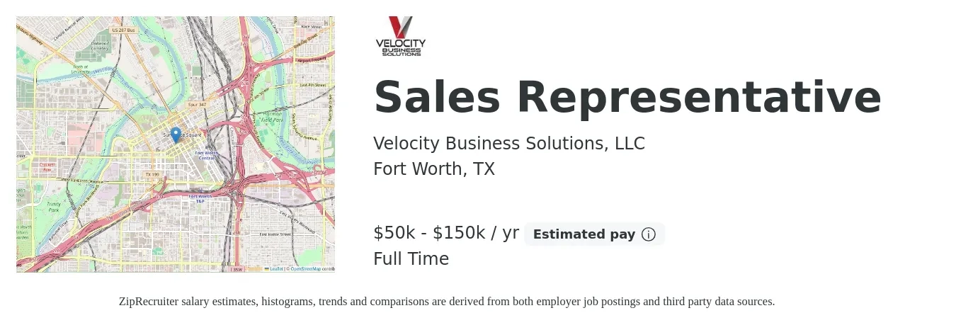 Velocity Business Solutions, LLC job posting for a Sales Representative in Fort Worth, TX with a salary of $50,000 to $150,000 Yearly with a map of Fort Worth location.