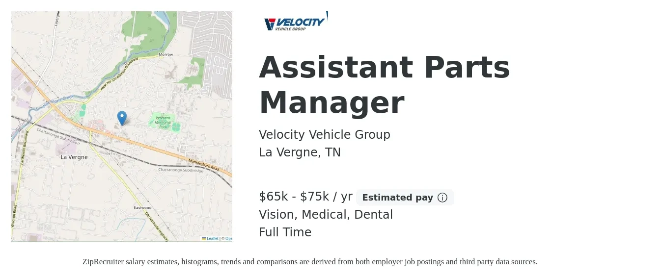 Velocity Vehicle Group job posting for a Assistant Parts Manager in La Vergne, TN with a salary of $65,000 to $75,000 Yearly and benefits including medical, retirement, vision, dental, and life_insurance with a map of La Vergne location.