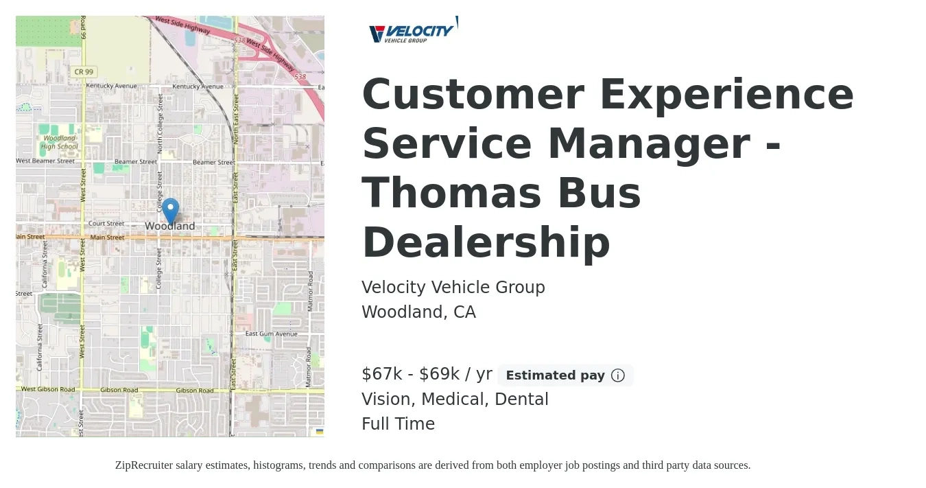 Velocity Vehicle Group job posting for a Customer Experience Service Manager - Thomas Bus Dealership in Woodland, CA with a salary of $67,000 to $69,000 Yearly and benefits including medical, retirement, vision, dental, and life_insurance with a map of Woodland location.