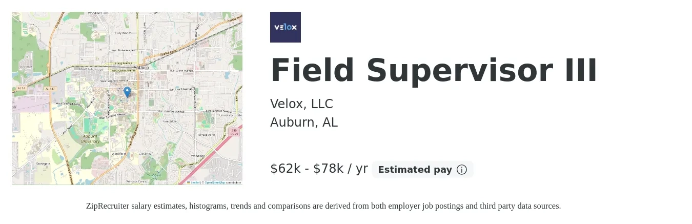 Velox, LLC job posting for a Field Supervisor III in Auburn, AL with a salary of $62,000 to $78,000 Yearly with a map of Auburn location.