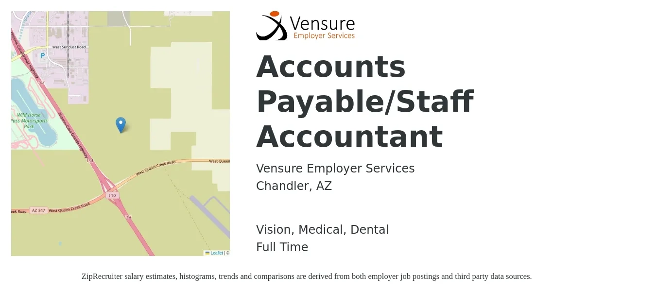 Vensure Employer Services job posting for a Accounts Payable/Staff Accountant in Chandler, AZ with a salary of $54,200 to $71,400 Yearly and benefits including vision, dental, life_insurance, and medical with a map of Chandler location.