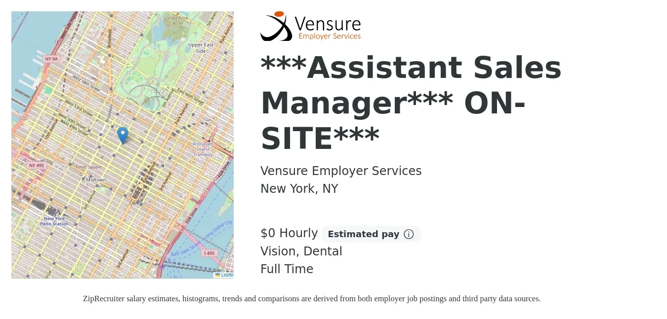 Vensure Employer Services job posting for a ***Assistant Sales Manager*** ON-SITE*** in New York, NY with a salary of $1 Hourly and benefits including pto, retirement, vision, and dental with a map of New York location.