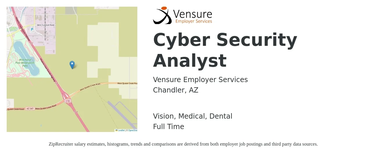 Vensure Employer Services job posting for a Cyber Security Analyst in Chandler, AZ with a salary of $78,300 to $113,800 Yearly and benefits including life_insurance, medical, pto, retirement, vision, and dental with a map of Chandler location.