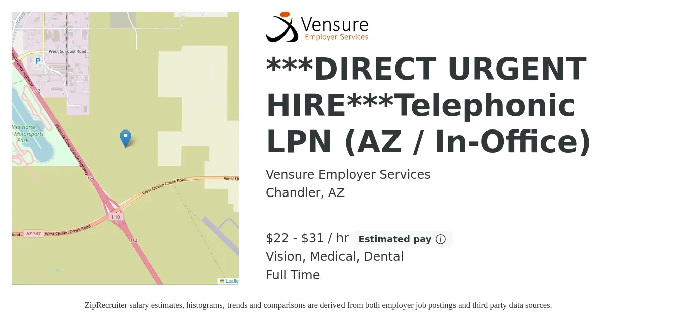 Vensure Employer Services job posting for a ***DIRECT URGENT HIRE***Telephonic LPN (AZ / In-Office) in Chandler, AZ with a salary of $23 to $26 Hourly and benefits including retirement, vision, dental, life_insurance, and medical with a map of Chandler location.