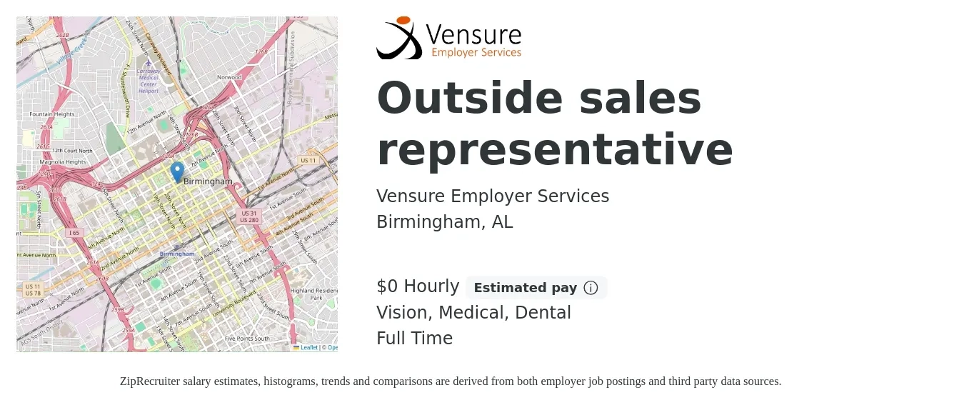 Vensure Employer Services job posting for a Outside sales representative in Birmingham, AL with a salary of $1 Hourly and benefits including retirement, vision, dental, life_insurance, medical, and pto with a map of Birmingham location.