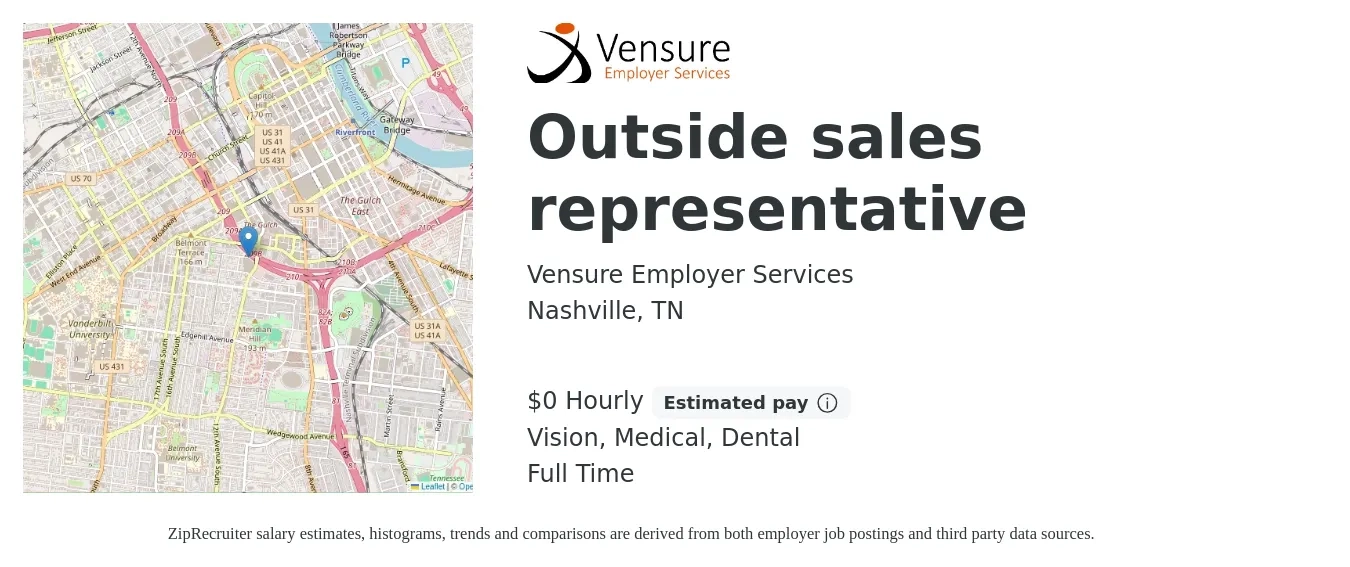 Vensure Employer Services job posting for a Outside sales representative in Nashville, TN with a salary of $1 Hourly and benefits including medical, pto, retirement, vision, dental, and life_insurance with a map of Nashville location.