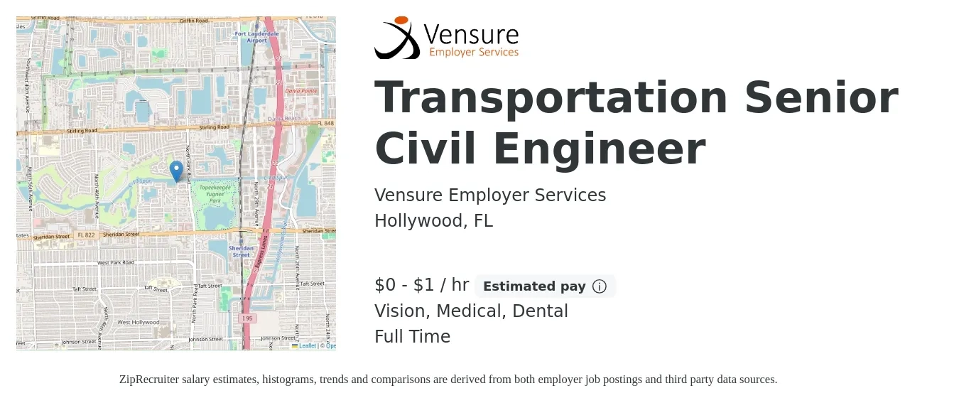 Vensure Employer Services job posting for a Transportation Senior Civil Engineer in Hollywood, FL with a salary of $1 to $2 Hourly and benefits including vision, dental, life_insurance, and medical with a map of Hollywood location.