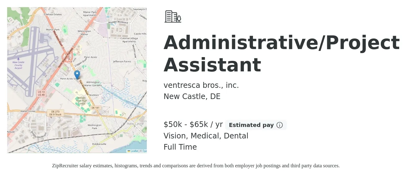 ventresca bros., inc. job posting for a Administrative/Project Assistant in New Castle, DE with a salary of $50,000 to $65,000 Yearly and benefits including dental, medical, retirement, and vision with a map of New Castle location.