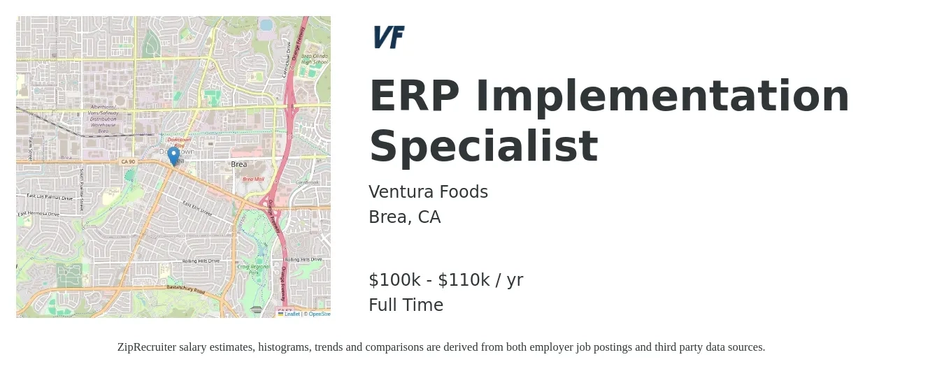 Ventura foods job posting for a ERP Implementation Specialist in Brea, CA with a salary of $100,665 to $110,000 Yearly with a map of Brea location.