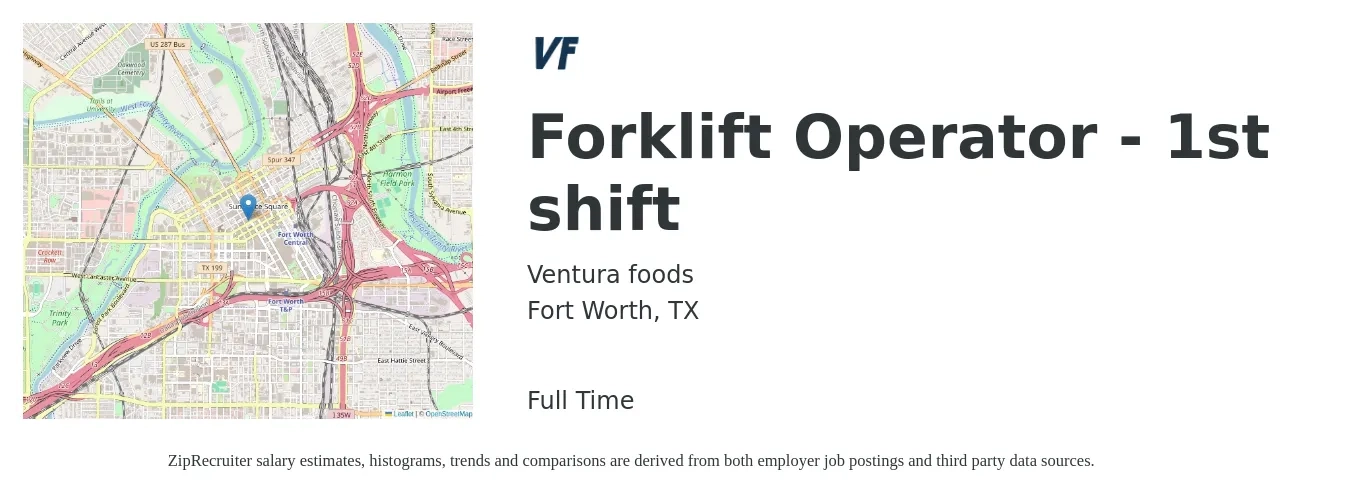 Ventura foods job posting for a Forklift Operator - 1st shift in Fort Worth, TX with a salary of $16 to $19 Hourly with a map of Fort Worth location.