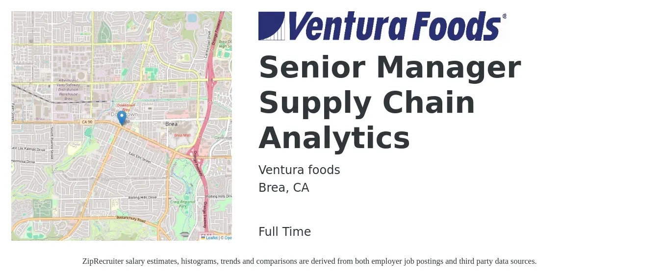 Ventura foods job posting for a Senior Manager Supply Chain Analytics in Brea, CA with a salary of $42 to $72 Hourly with a map of Brea location.