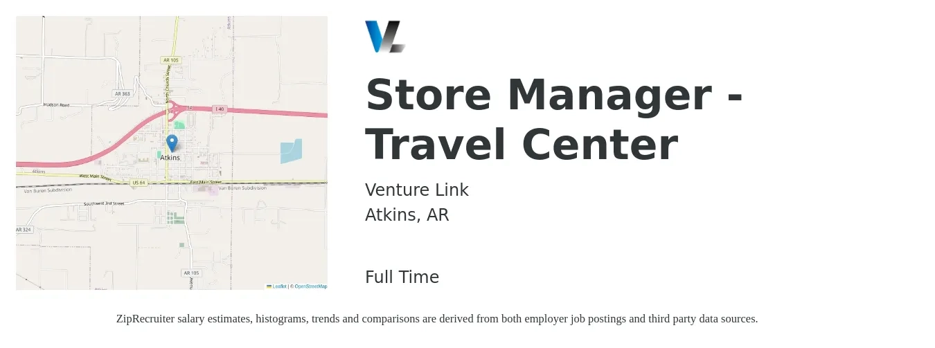 Venture Link job posting for a Store Manager - Travel Center in Atkins, AR with a salary of $33,600 to $52,200 Yearly with a map of Atkins location.