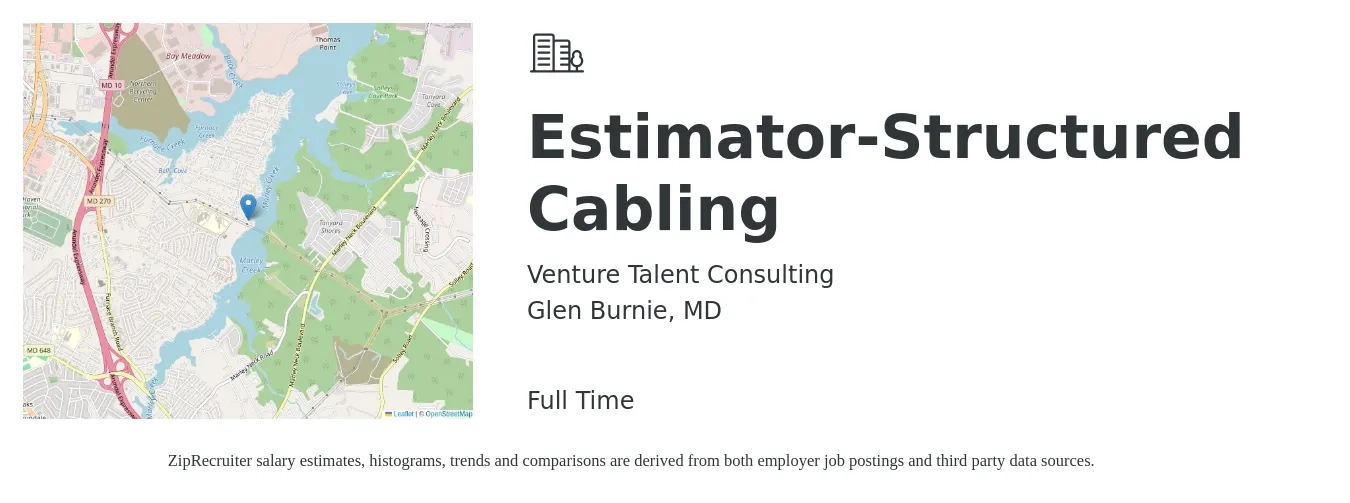 Venture Talent Consulting job posting for a Estimator-Structured Cabling in Glen Burnie, MD with a salary of $52,200 to $85,100 Yearly with a map of Glen Burnie location.