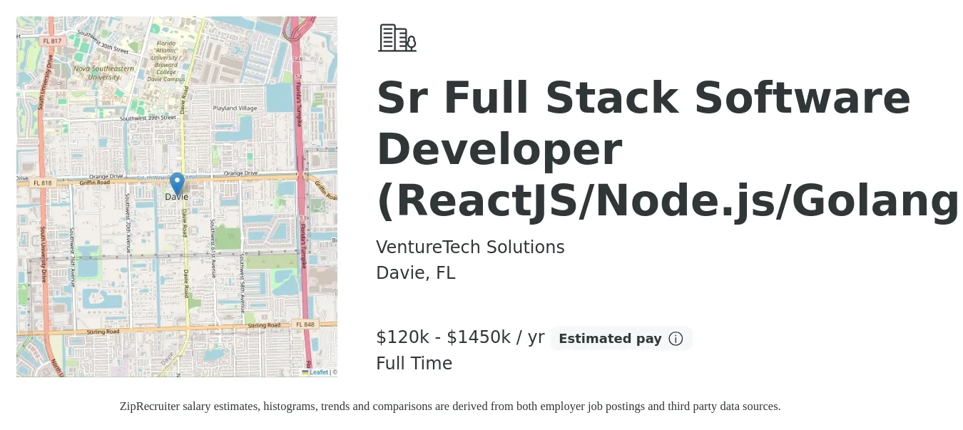 VentureTech Solutions job posting for a Sr Full Stack Software Developer (ReactJS/Node.js/Golang) in Davie, FL with a salary of $120,000 to $1,450,000 Yearly with a map of Davie location.