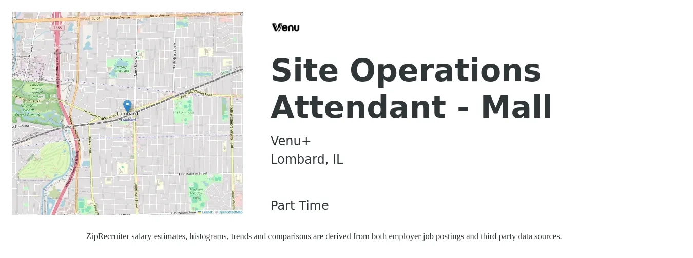 Venu+ job posting for a Site Operations Attendant - Mall in Lombard, IL with a salary of $14 to $18 Hourly with a map of Lombard location.