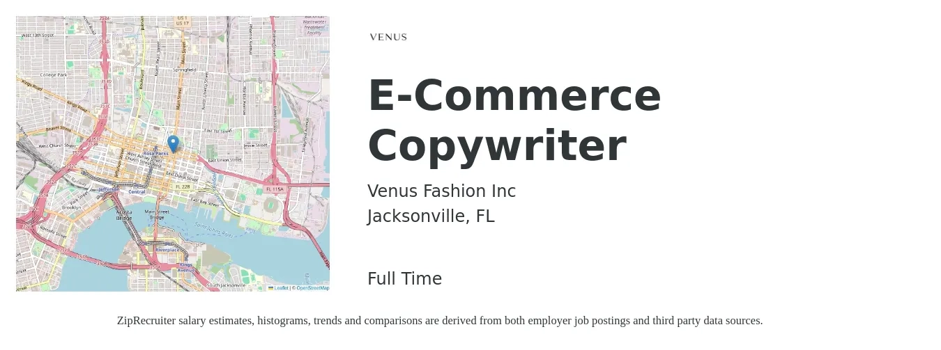 Venus Fashion Inc job posting for a E-Commerce Copywriter in Jacksonville, FL with a salary of $27 to $40 Hourly with a map of Jacksonville location.