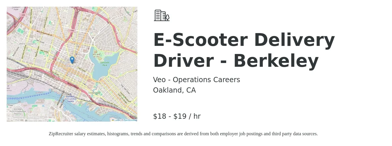 Veo - Operations Careers job posting for a E-Scooter Delivery Driver - Berkeley in Oakland, CA with a salary of $19 to $20 Hourly with a map of Oakland location.