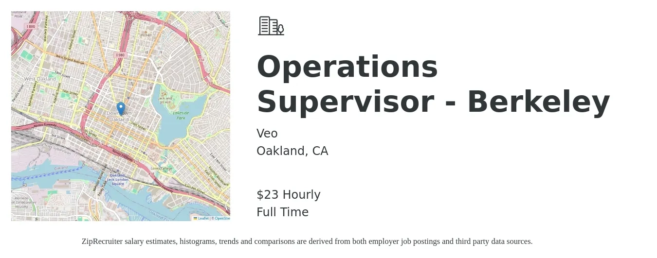 Veo job posting for a Operations Supervisor - Berkeley in Oakland, CA with a salary of $24 Hourly with a map of Oakland location.