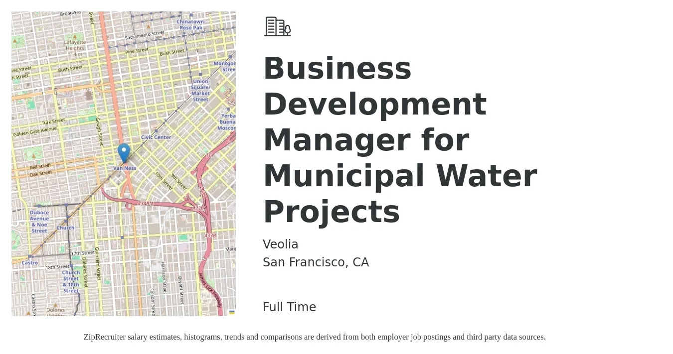 Veolia job posting for a Business Development Manager for Municipal Water Projects in San Francisco, CA with a salary of $130,000 to $150,000 Yearly with a map of San Francisco location.