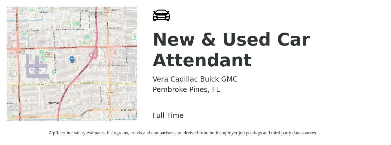 Vera Cadillac Buick GMC job posting for a New & Used Car Attendant in Pembroke Pines, FL with a salary of $12 to $16 Hourly with a map of Pembroke Pines location.