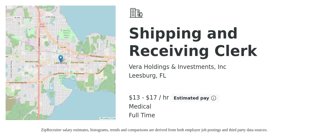 Vera Holdings & Investments, Inc job posting for a Shipping and Receiving Clerk in Leesburg, FL with a salary of $14 to $18 Hourly and benefits including medical, pto, and retirement with a map of Leesburg location.