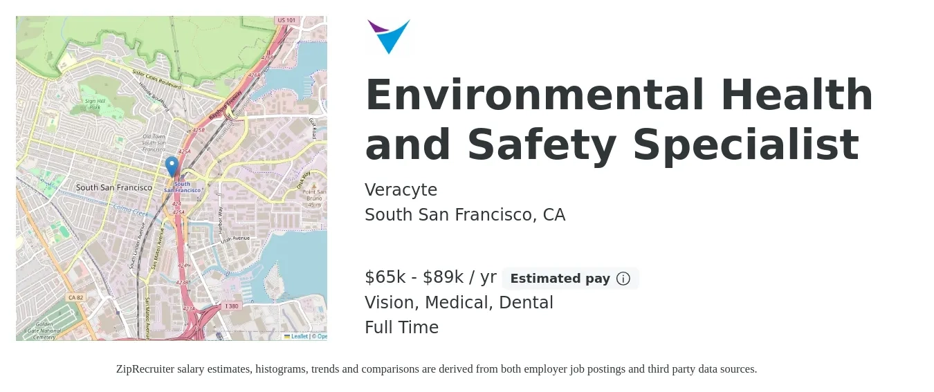 Veracyte job posting for a Environmental Health and Safety Specialist in South San Francisco, CA with a salary of $65,000 to $89,000 Yearly and benefits including retirement, vision, dental, life_insurance, medical, and pto with a map of South San Francisco location.