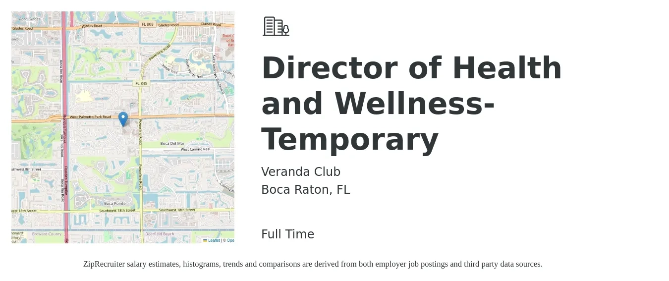 Veranda Club job posting for a Director of Health and Wellness- Temporary in Boca Raton, FL with a salary of $76,000 to $84,000 Yearly with a map of Boca Raton location.