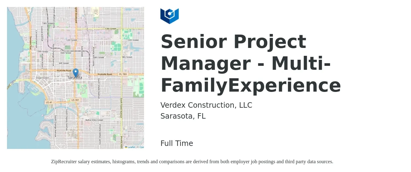 Verdex Construction, LLC job posting for a Senior Project Manager - Multi-Family Experience in Sarasota, FL with a salary of $99,700 to $140,700 Yearly with a map of Sarasota location.
