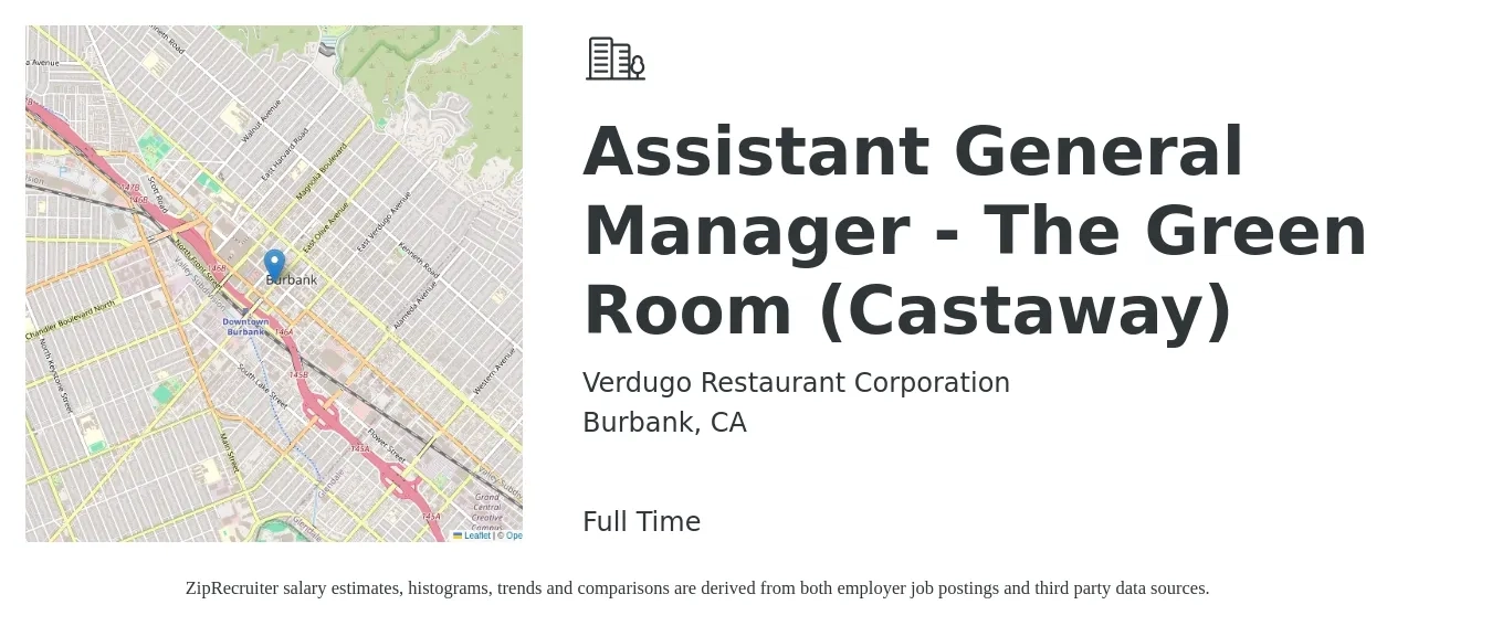 Verdugo Restaurant Corporation job posting for a Assistant General Manager - The Green Room (Castaway) in Burbank, CA with a salary of $4,000 Weekly with a map of Burbank location.