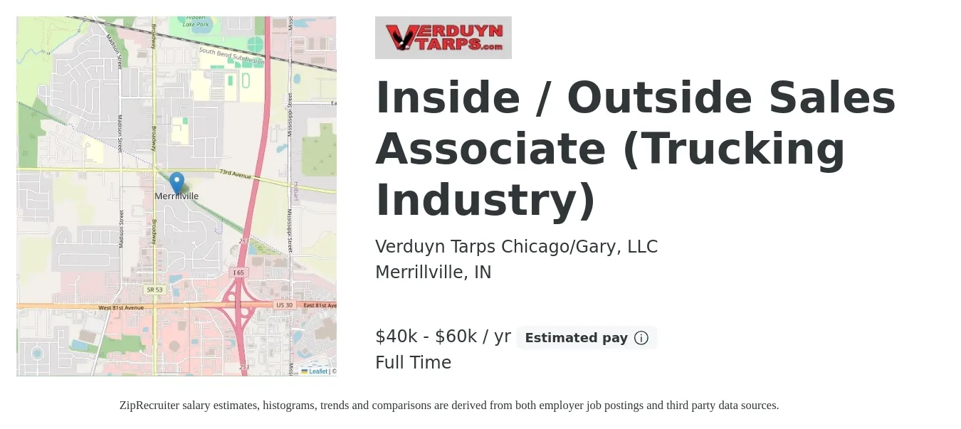 Verduyn Tarps Chicago/Gary, LLC job posting for a Inside / Outside Sales Associate (Trucking Industry) in Merrillville, IN with a salary of $40,000 to $60,000 Yearly and benefits including retirement with a map of Merrillville location.