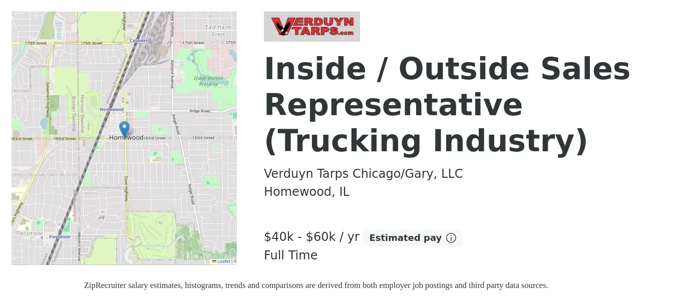 Verduyn Tarps Chicago/Gary, LLC job posting for a Inside / Outside Sales Representative (Trucking Industry) in Homewood, IL with a salary of $40,000 to $60,000 Yearly and benefits including retirement with a map of Homewood location.